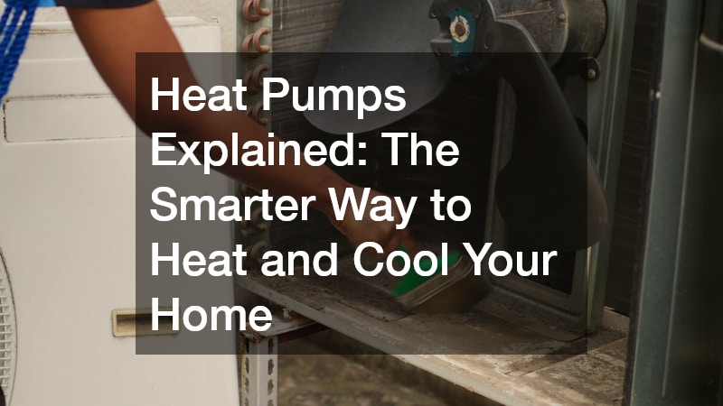 Heat Pumps Explained  The Smarter Way to Heat and Cool Your Home